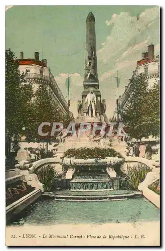 Cartes postales Lyon Le Monument Carnot Place de la Republique