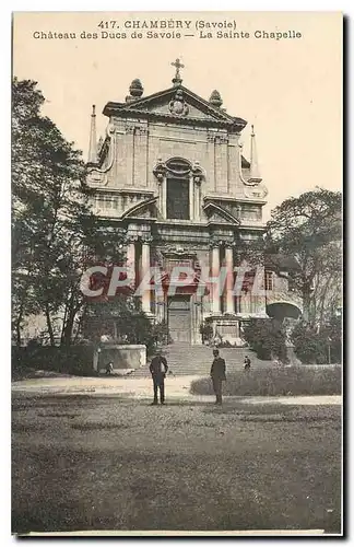 Ansichtskarte AK Chambery Savoie Chateau des Ducs de Savoie La Sainte Chapelle