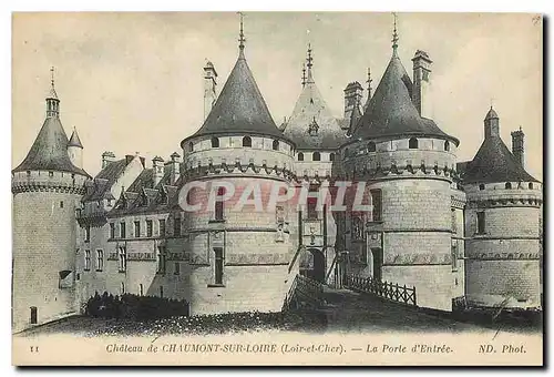 Cartes postales Chateau de Chaumont sur Loire Loir et Cher La Porte d'Entree