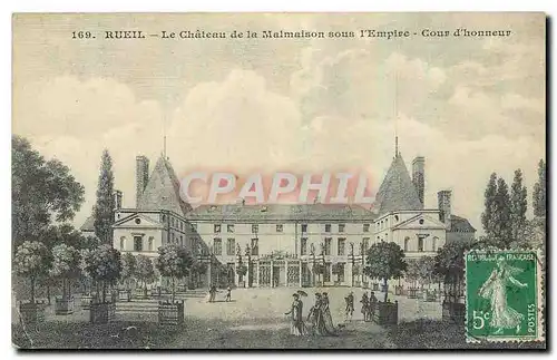 Cartes postales Rueil Le Chateau de la Malmaison sous l'Empire Cour d'honneur