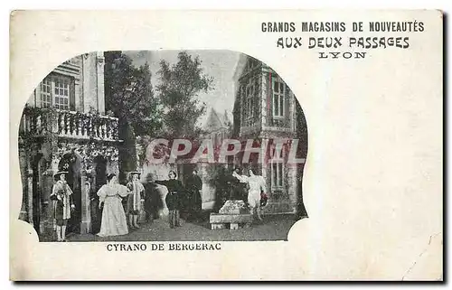 Cartes postales Grands Magasins de Nouveautes Aux Deux Passages Lyon Cyrano de Bergerac