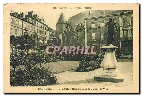 Cartes postales Nos Alpes Le Dauphine Grenoble Statue d'Hercule dans le Jardin de Ville