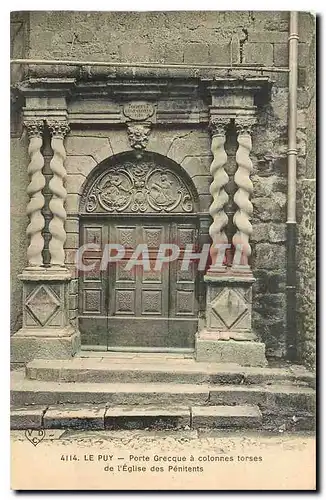 Cartes postales Le Puy Porte Grecque a colonnes torses de l'Eglise des Penitents