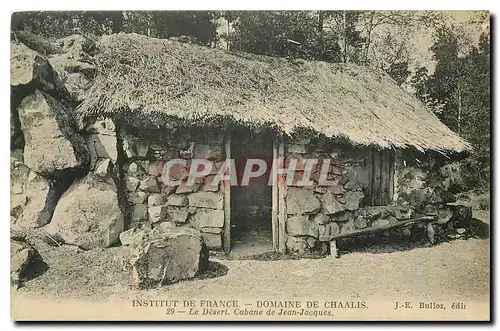 Cartes postales Institut de France Domaine de Chaalis Le desert Cabane de Jean Jacques