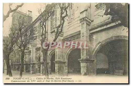 Cartes postales Tours I et L Cloitre St Martin Style renaissance Commencement du XVI siecle et Tour St Martin Su