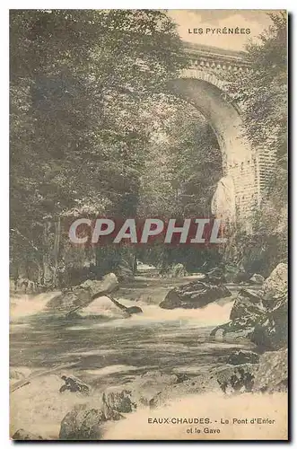 Cartes postales Les Pyrenees Eaux Chaudes Le Pont d'Enfer et le Gave