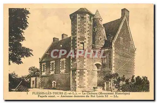 Ansichtskarte AK Plessis les Tours I et L Le Chateau Monument Historique Facade Ouest