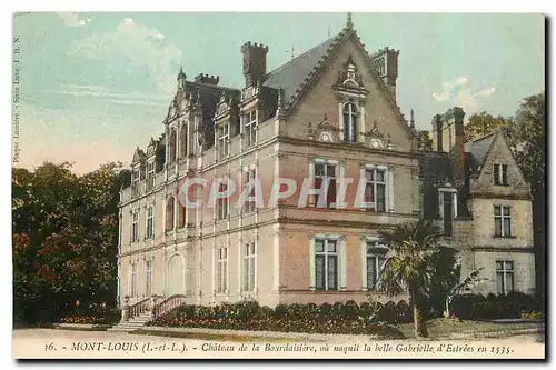 Cartes postales Mont Louis I et L Chateau de la Bourdaisiere ou naquit Gabrielle d'Estrees