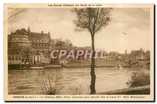 Cartes postales Les Grands Chateaux des Bords de la Loire Amboise le chateau