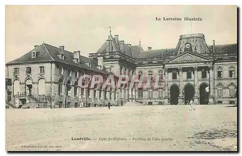 Ansichtskarte AK Luneville Cour du Chateau Pavillon de l'aile gauche