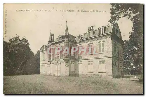 Ansichtskarte AK La Normandie Le Cormier Le Chateau de la Chesnaye