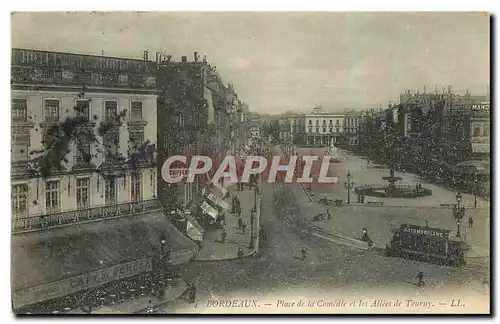 Cartes postales Bordeaux Place de la Comedie et les Allees de Tourny