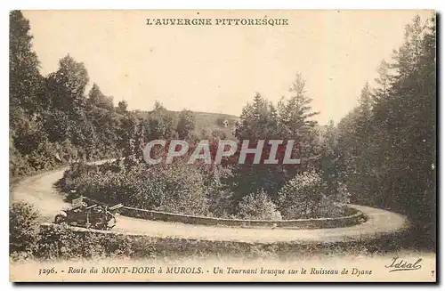 Cartes postales Route du Mont Dore a Murols Un Tournant brusque sur le Ruisseau de Dyane Automobile