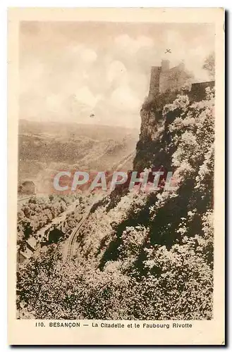 Ansichtskarte AK Besancon La Citadelle et le Fauborg Rivotte