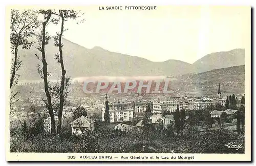 Ansichtskarte AK La Savoie Pittoresque  Aix les Bains Vue Generale et le Lac du Bourget