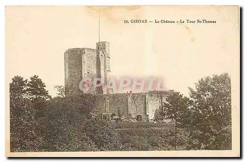Cartes postales Gisors Le Chateau La Tour St Thomas