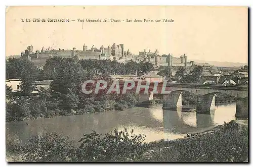 Cartes postales La Cite de Carcassonne Vue Generelae de l'Ouest Les deux Ponts sur l'Aude