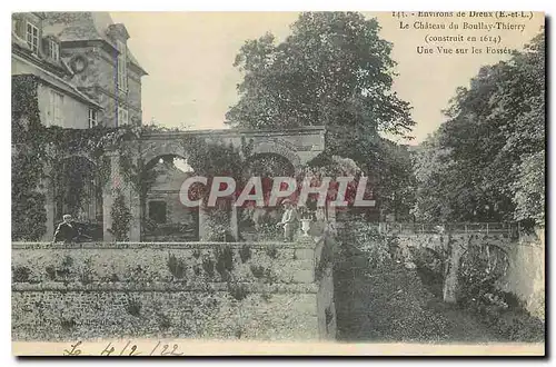 Cartes postales Environs de Dreux E et L Le Chateau du Boullay Thierry Une vue sur les fosses