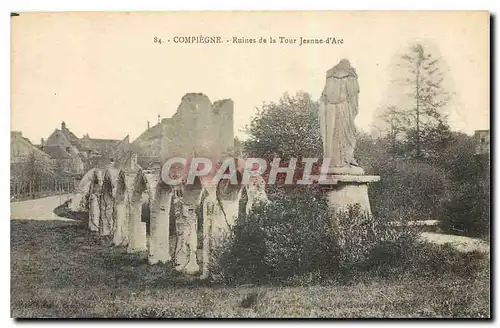 Ansichtskarte AK Compiegne Ruines de la Tour Jeanne d'Arc