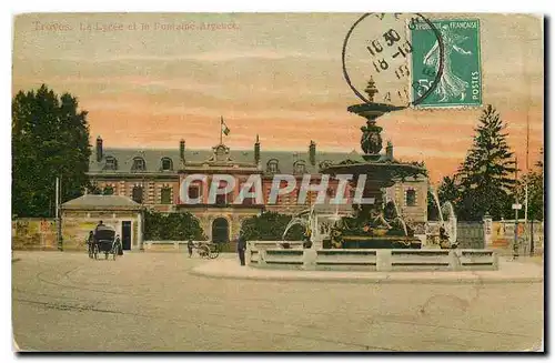 Cartes postales Troyes Le Lycee et in Romaine Argence