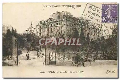 Cartes postales L'Auvergne Pittoresque Royat les bains Le Grand Hotel Attelage Ane Mule