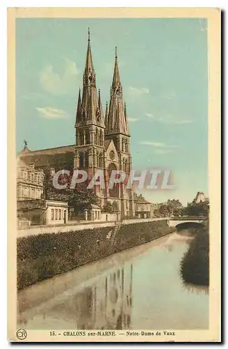 Ansichtskarte AK Chalons sur Marne Notre Dame de Vaux