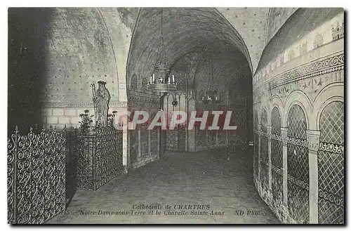 Ansichtskarte AK Cathedrale de Chartres Notre Dame sous Terre et la Chapelle Sainte Anne