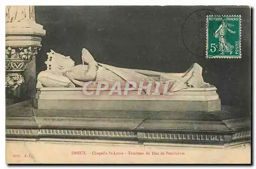 Cartes postales Dreux Chapelle St Louis Tombeau du Duc de Penthievre