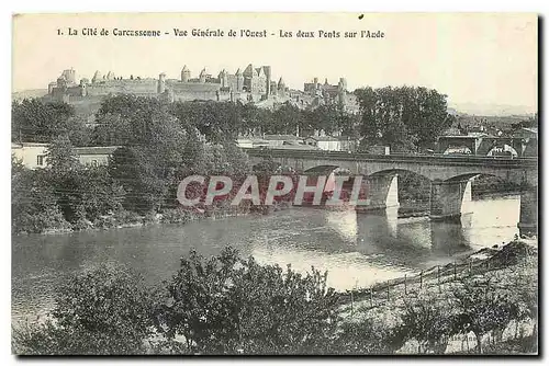 Ansichtskarte AK La Cite de Carcassonne Vue generale de l'Ouest Les deux Ponts sur l'Aude