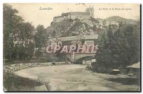 Cartes postales Lourdes Le Forte et le Pont du Gare