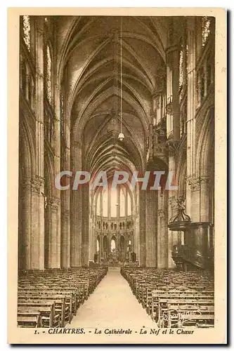 Cartes postales Chartres La Cathedrale La Nef et le Choeur