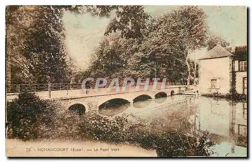 Ansichtskarte AK Nonancourt Eure Le Pont Vert