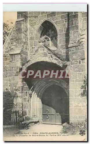 Ansichtskarte AK Cotes du Nord Chatelaudren Portail de la Chapelle de Notre Dame du Tertre