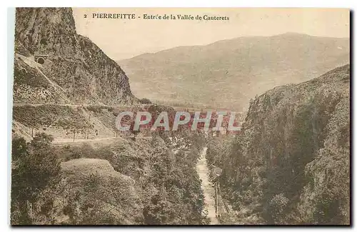 Cartes postales Pierrefitte Entree de la Vallee de Cauterets