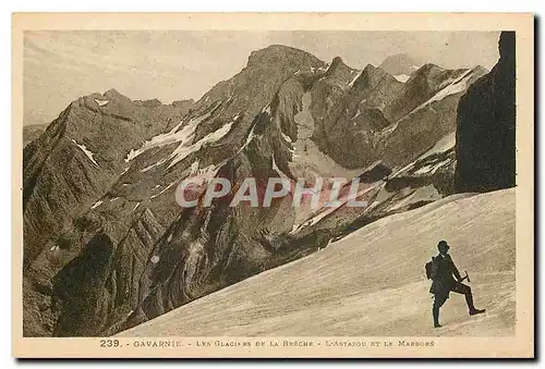 Ansichtskarte AK Gavarnie Les glaciers De la Breche L'Astazou et le Marbore