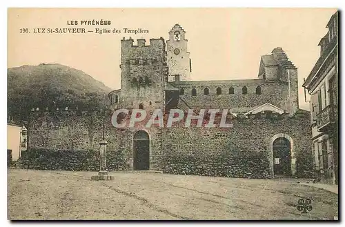 Ansichtskarte AK Les Pyrenees Luz St Sauveur Eglise des Templiers