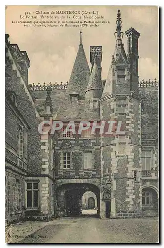 Cartes postales Chateau de Maintenon E et L Le Portail d'entree vu de la Cour Meridionale