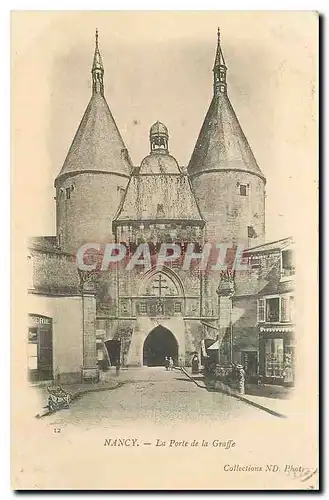 Cartes postales Nancy La Porte de la Graffe