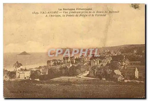 Cartes postales La Bretagne Pittoresque Val Andre Vue generale prise de la Route de Dahouel