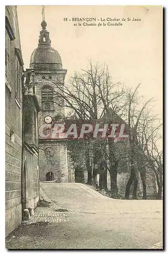 Cartes postales Besancon Le Clocher de St Jean et le Chemin de la Citadelle