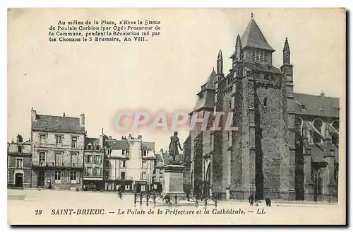 Ansichtskarte AK Saint Brieuc Le Plaais de la Prefecture et la Cathedrale