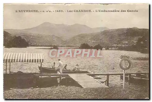 Ansichtskarte AK L'Auvergne G D'O Lac Chambon L'Embarcadere des Canots