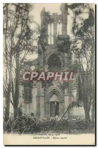 Cartes postales Guerre 1914-1915 Gerbeviller Eglise facade