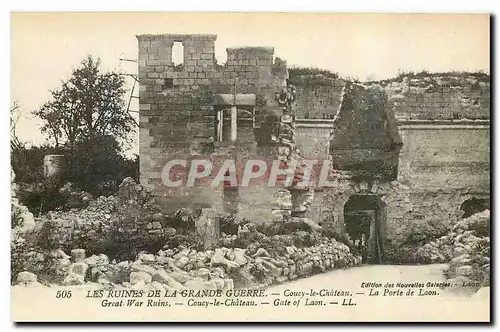 Cartes postales Les Ruines de la Grande Guerre Coucy le Chateau Militaria