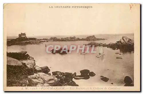 Cartes postales La Bretagne Pittoresque Ploumanach Les Rochers et le Chateau de Costaeres