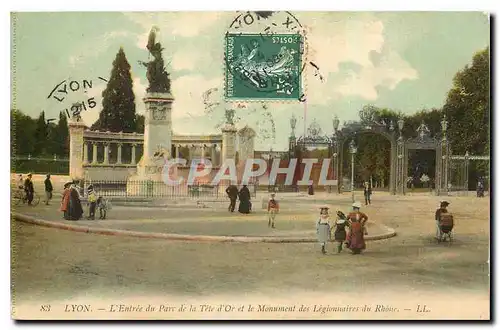 Cartes postales Lyon L'Entree du Parc de la Tete d'Or et le Monument des Legionnaires du Rhone