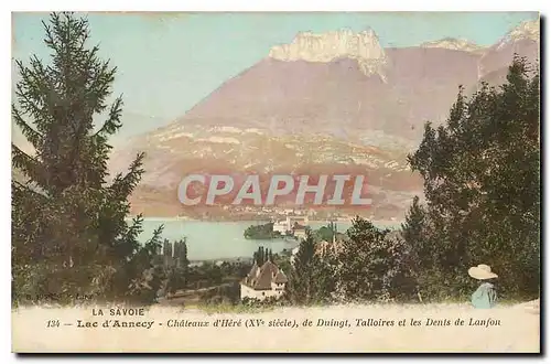 Cartes postales La Savoie Lac d'Annecy Chateaux d'Here de Duingt Talloires et les dents de Lanfon