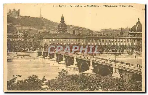 Cartes postales Lyon Le Pont de la Guilloiere L'Hotel Dieu et Fourviere