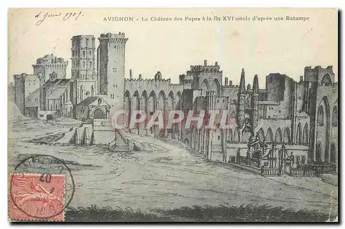 Ansichtskarte AK Avignon Le Chateau des Papes a la fin XVI siecle d'apres une Estampe