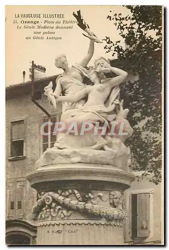 Cartes postales La Vaucluse Illustree Orange Place du Theatre Le Genie moderne donnant une paime au Genie Antiqu